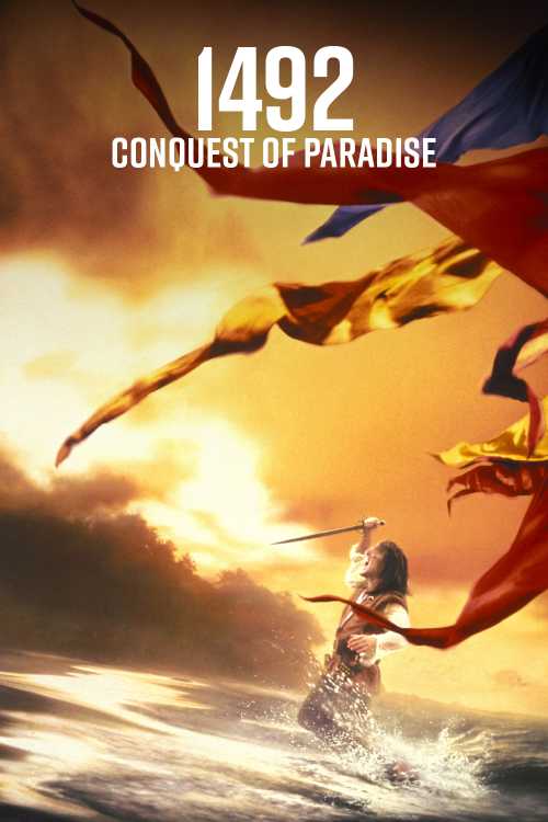 1492 Conquest Of Paradise Full Movie In Hindi 1492: Conquest of Paradise (1992) - squire23 | The Poster Database (TPDb)