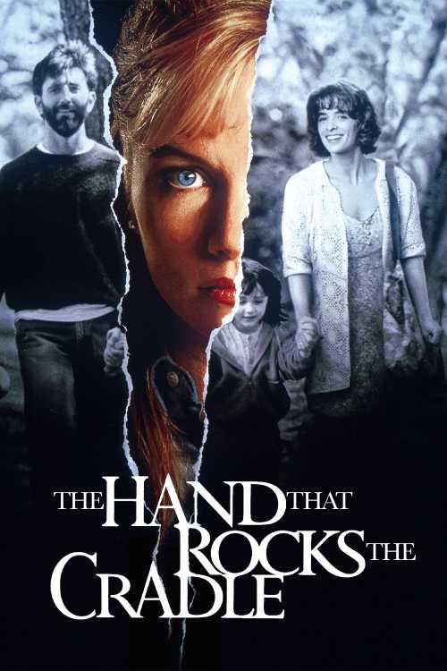 The Hand That Rocks The Cradle Full Movie Free The Hand that Rocks the Cradle (1992) - justaddcola | The Poster