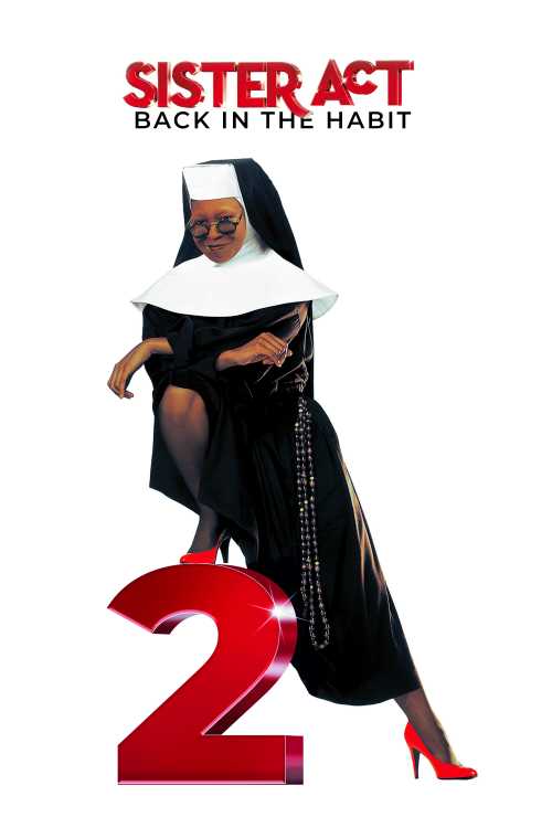 Sister Act 2 Back In The Habit Full Movie Free Sister Act 2: Back in the Habit (1993) - ishalioh | The Poster Database