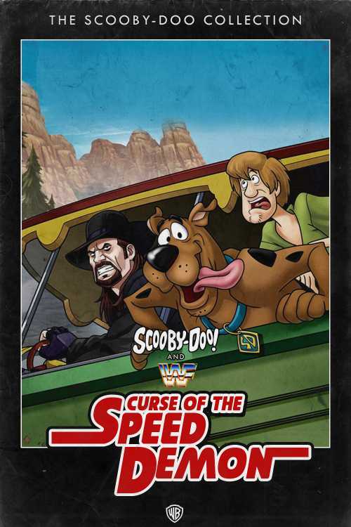 Scooby-Doo! and WWE: Curse of the Speed Demon (2016 - Scooby Doo And The Wwe Curse Of The Speed Demon