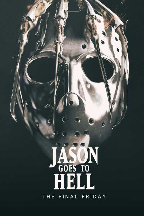 Jason Goes to Hell: The Final Friday (1993) - justaddcola | The Poster - Watch Jason Goes To Hell The Final Friday