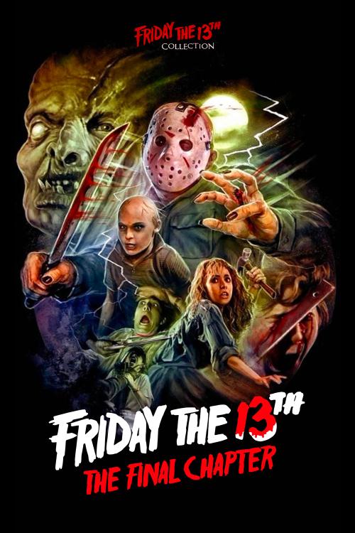 Friday The 13th The Final Chapter Trailer Friday the 13th: The Final Chapter (1984) - Laurent110 | The Poster
