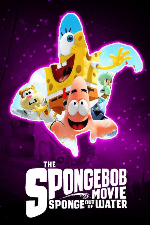 Where Can I Watch Sponge Out Of Water For Free The SpongeBob Movie: Sponge Out of Water (2015) - cinemasg | The Poster