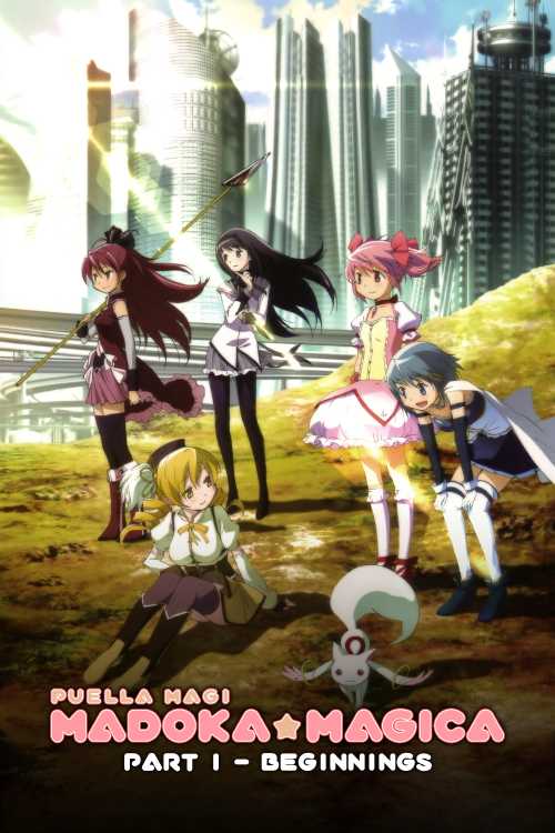 Puella Magi Madoka Magica The Movie Part 1 Puella Magi Madoka Magica the Movie Part I: Beginnings (2012