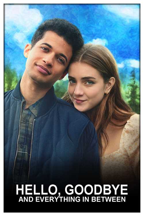 Hello Goodbye And Everything In Between Imdb