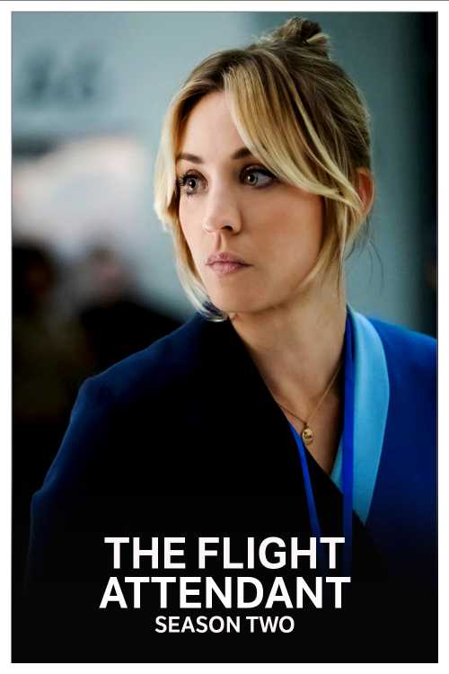 The Flight Attendant (2020) - Season 2 - MurrayFlix | The Poster - When Does The Flight Attendant Season 2 Air
