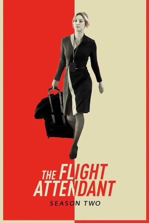 The Flight Attendant (2020) - Season 2 - ferbernal0 | The Poster - The Flight Attendant Season 2 How Many Episodes