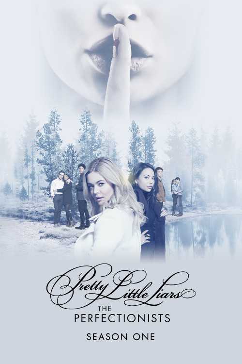 Pretty Little Liars: The Perfectionists (2019) - Season 1 - fwlolx - Pretty Little Liars The Perfectionists Season 1 Episode 1 Putlockers
