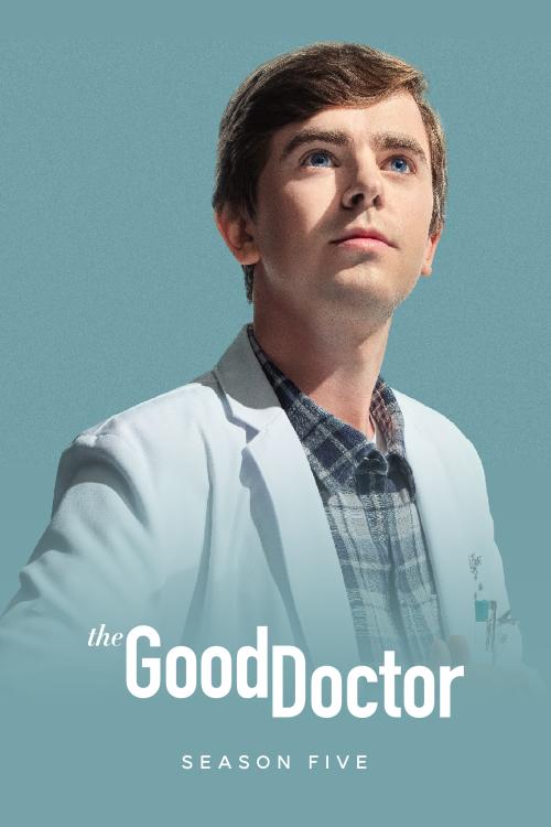 The Good Doctor (2017) - Season 5 - fwlolx | The Poster Database (TPDb) - The Good Doctor Season 5 Release Date Netflix