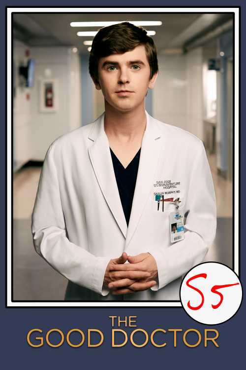 The Good Doctor (2017) - Season 5 - Samidare | The Poster Database (TPDb) - The Good Doctor Season 5 Release Date Netflix