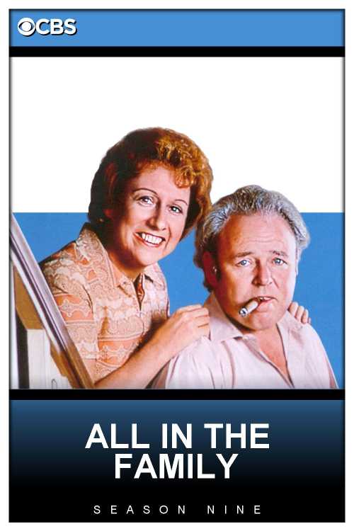 All in the Family (1971) - Season 9 - musikmann2000 | The Poster - All In The Family Season 9 Episode 26
