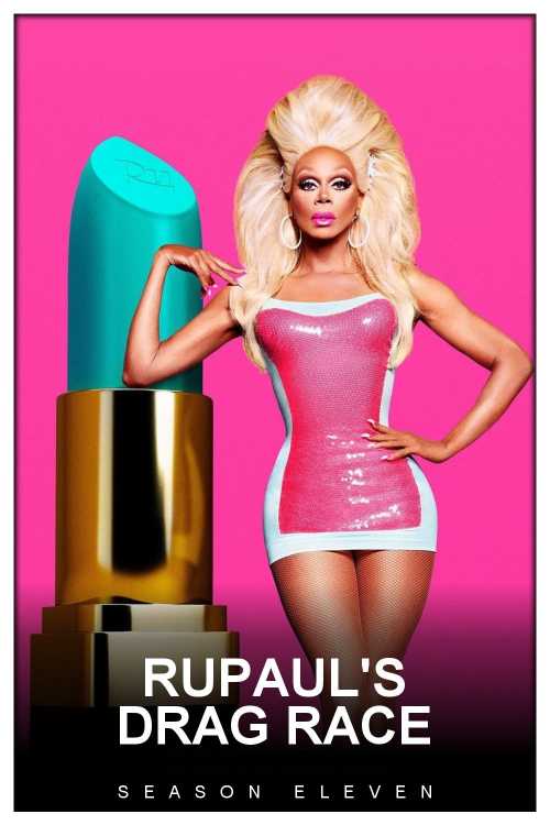 Drag Race Season 11 Episode 2 Watch RuPaul's Drag Race (2009) - Season 11 - musikmann2000 | The Poster