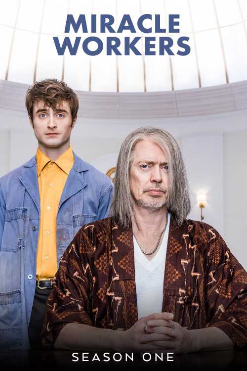 Miracle Workers (2019) - Season 1 - fwlolx | The Poster Database (TPDb) - Where Can I Watch Season 1 Of Miracle Workers