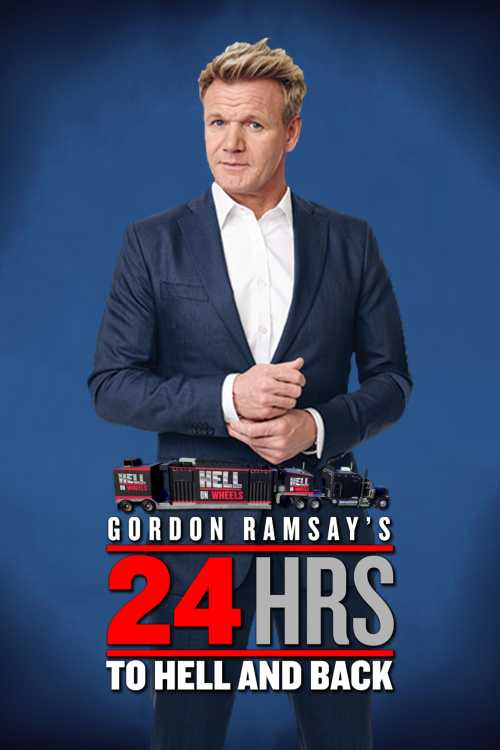 Gordon Ramsay's 24 Hours to Hell and Back (2018) - waldob | The Poster - Gordon Ramsay 24 Hours To Hell And Back Season 4
