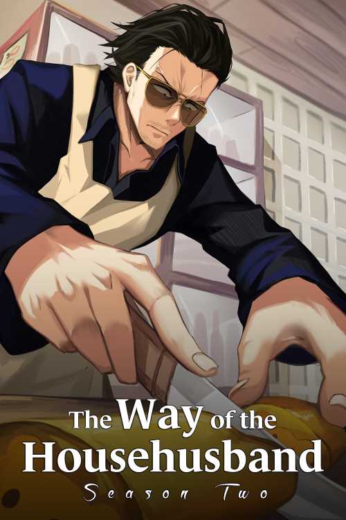 The Way of the Househusband (2021) - Season 2 - Sakamichi | The Poster - Way Of The House Husband English Cast