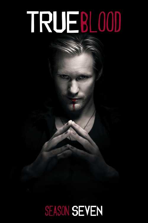 True Blood (2008) - Season 7 - dm247 | The Poster Database (TPDb) - How Many Episodes In True Blood Season 7