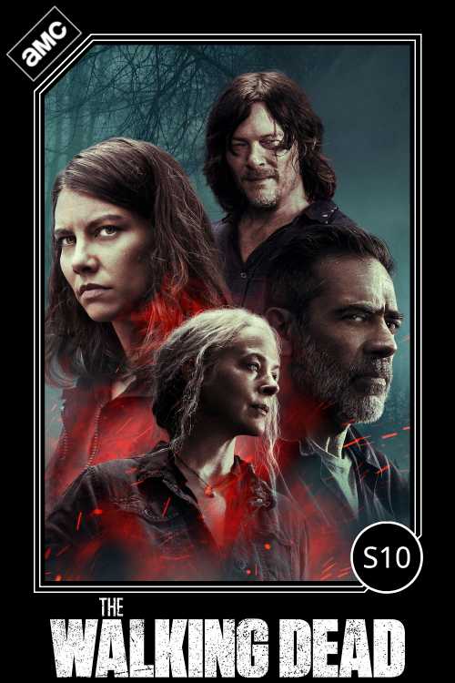 The Walking Dead (2010) - Season 10 - LloydSev | The Poster Database (TPDb) - The Walking Dead Season 10 Episode 1