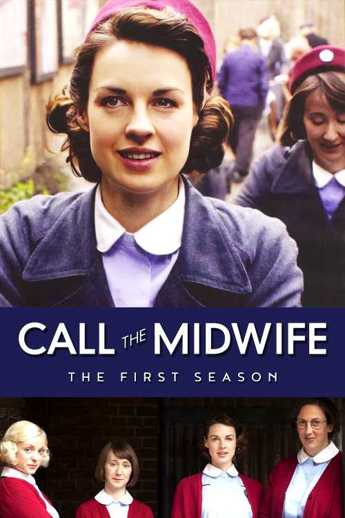 Call the Midwife (2012) - Season 1 - fwlolx | The Poster Database (TPDb) - Call The Midwife Series 1 Episode 1